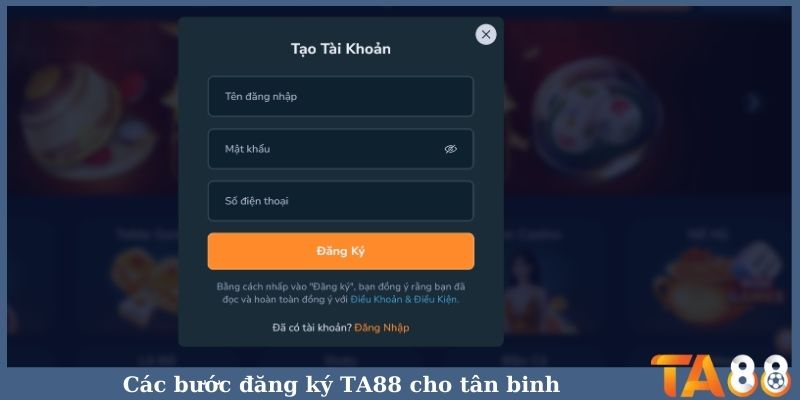 Các bước đăng ký TA88 cho tân binh