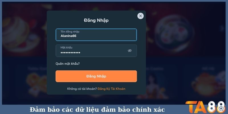 Đảm bảo các dữ liệu đảm bảo chính xác