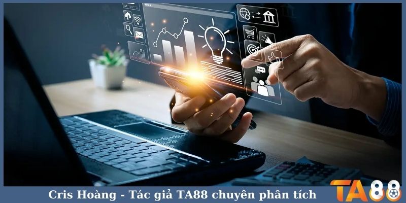 Cris Hoàng - Tác giả TA88 chuyên phân tích